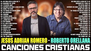 Jesus Adrian Romero y Roberto Orellana Mix De Musica Cristiana 🕊️ Las Mejores de Musica Cristiana [upl. by Ahseyn621]