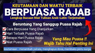 Waktu Terbaik Berpuasa Rajab Begini Cara Berpuasa Rajab Yang Benar Yang Mau Puasa Wajib Paham Dulu [upl. by Ruth891]