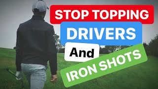 HOW TO STOP TOPPING YOUR GOLF SHOTS [upl. by Florin]