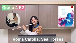 ABRSM Flute Grade 4 B2 quotRoma Cafolla Sea HorsesquotFlute Exam Pieces from 2022 [upl. by Kuehn]