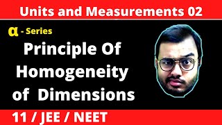 Units and Measurement 02  Dimensional Analysis  Principle of Homogeneity of Dimensions  JEENEET [upl. by Einwahr]