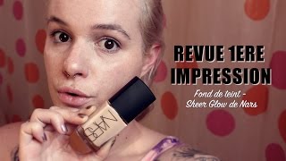 ♡ 1ère impression ♡ Fond de teint  Sheer Glow de Nars [upl. by Llahsram]