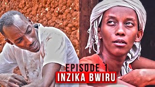 🔴INZIKA BWIRU EPISODE 1  CAST  Rosine Bazongere Gaga Joshua Ntare Yingore  FILM NYARWANDA [upl. by Marissa264]