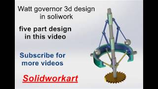 watt governor five part design in solidwork [upl. by Gentes409]