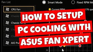 How To Setup PC Fans Fan Xpert 4 In BIOS amp ASUS Armoury Crate Detailed Guide 2024 [upl. by Tnaryb500]