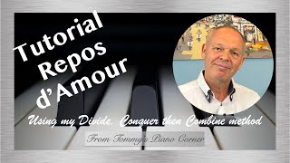 Piano Tutorial  Henselt Repos DAmour  Demonstrating My Learning Method [upl. by Chace988]