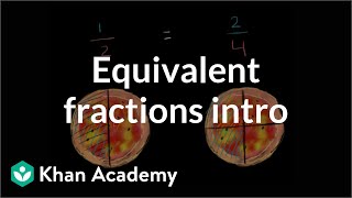 Intro to equivalent fractions  Fractions  4th grade  Khan Academy [upl. by Kale]