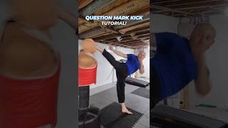 QUESTION MARK KICK TUTORIAL taekwondo martialarts kickboxing mma muaythai shorts viral [upl. by Enahs772]