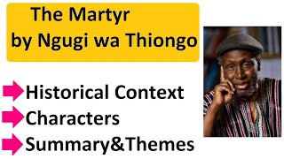 The Martyr by Ngugi wa Thiongo Summary [upl. by Ardnassac]