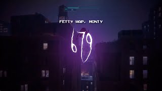 fetty wap  679 feat monty  sped up  lyrics [upl. by Sirtimid71]