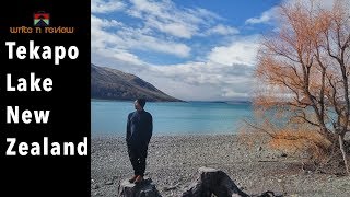 Destinasi  Indahnya Danau Tekapo New Zealand Trip Part 2 [upl. by Dallas]