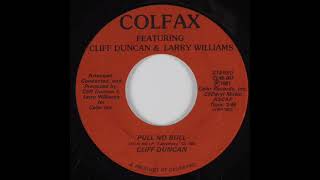 Colfax Feat Cliff Duncan amp Larry Williams ‎– Pull No Bull [upl. by Ainekahs]