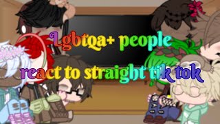 Lgbtqa people react to straight tik tok  Gacha Club  Original [upl. by Oinota705]