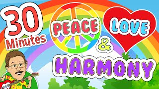 Peace Love and Harmony  30 Minutes of Positive Childrens Music  Jack Hartmann [upl. by Barbi]