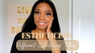 Esthetics  The Different Types Of Estheticians You Can Be  Esthetician Career [upl. by Halyahs]