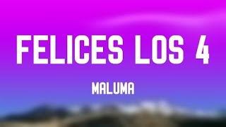 Felices los 4  Maluma Letra 🎵 [upl. by Maitland]