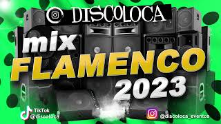 MIX FLAMENCO 2023  DJ DISCOLOCA  Melendi  Rosario  Marta Santos  Maki  El Acal  Pepe y Vizio [upl. by Culley]