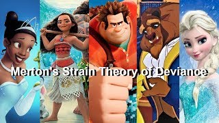 Merton’s Strain Theory of Deviance and Disney [upl. by Shaner]