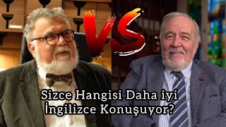 Celal Şengör ve İlber Ortaylı İngilizce Konuşuyor Sizce Hangisi Daha İyi [upl. by Loesceke501]