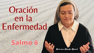 ORACION EN LA ENFERMEDAD Deje su pedido de oración  HERMANA GLENDA OFICIAL [upl. by Eeb328]