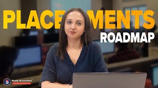 Complete Placements Roadmap  Ready Accountant  100 Placement [upl. by Nowtna]