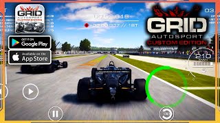 Grid Autosport Custom Edition Gameplay Android iOS [upl. by Eekcaj]