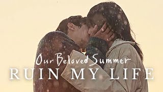 Our Beloved Summer FMV  Ruin My Life 그 해 우리는 [upl. by Ennoira]