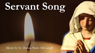 Servant Song  Catholic Hymn with Lyrics  DM McGargill  RosaryMarian Song  Sunday 7pm Choir [upl. by Schechinger]