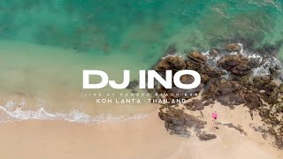 DJ Ino  Live in Koh Lanta [upl. by Chancelor]