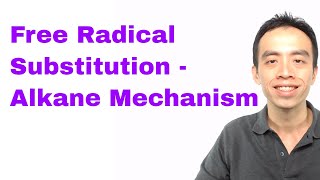 Free Radical Substitution Alkane Mechanism  Organic Chem [upl. by Eissirc214]