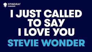 Stevie Wonder  I Just Called To Say I Love You Karaoke with Lyrics [upl. by Longmire]