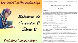 Solution de l’exercice 2 Série 2  TD de Physique Quantique  SMP [upl. by Hgeilyak]