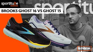 Brooks Ghost 16 vs Ghost 15  Running Shoe Comparison Review  Sportitude Running 2024 [upl. by Ferd]