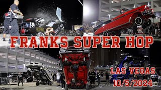 Franks Las Vegas Super Hop 1052024 [upl. by Fraze218]