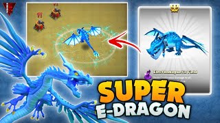 New Super Electro Dragon Is Here  Clash Of Clans  Immortal Madness [upl. by Lindsley471]