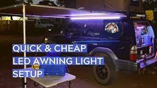 QUICK amp CHEAP AWNING LEDLIGHT SETUP FOR 4WDS 20 [upl. by Ahsimet]