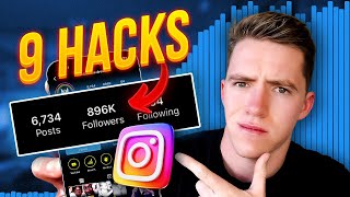 9 Hacks That Gained Me 900000 Followers On Instagram [upl. by Pasho151]