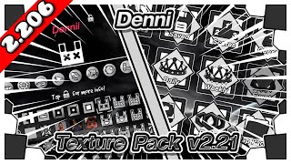 ¡DENNI TEXTURE PACK V221 PORTED FOR GD 2206 ANDROID amp PC — Geometry Dash 2206 [upl. by Pax]