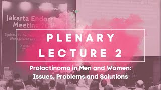 Prolactinoma in Men and Women Issues Problems and Solutions [upl. by Kier]