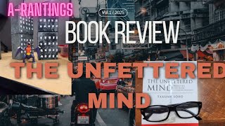 The Unfettered Mind Book Review [upl. by Nylsor]