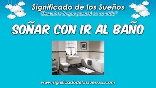 Soñar con ir al baño  ¿Qué significa soñar con ir al baño [upl. by Freda]