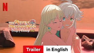 The Seven Deadly Sins Grudge of Edinburgh Part 2  Trailer in English  Netflix [upl. by Lectra976]