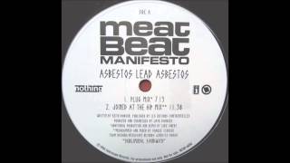 Meat Beat Manifesto  Asbestos Lead Asbestos Joined At The Hip Remix [upl. by Ragan]