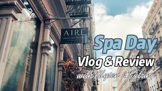 AIRE Ancient Baths NYC Vlog amp Review [upl. by Aynor]