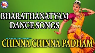 Chinna Chinna Padham  Bharathanatyam Songs  Bharatanatyam Dance Songs  Classical Dance Songs [upl. by Latsyk]