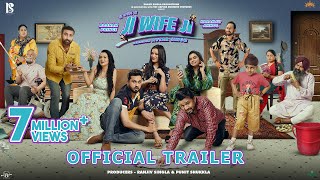 Ji Wife Ji Official Trailer  Roshan Prince  Karamjit Anmol  Harby Sangha  Rel on 240223 [upl. by Maril]