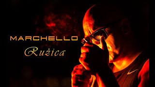 MARCHELLO  RUŽICA Official video [upl. by Xever]