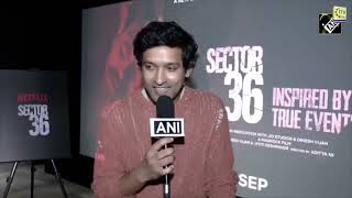 Vikrant Massey Talks About Netflix Original Sector 36 in Exclusive ANI Interview [upl. by Boser]