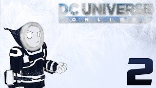 Lets Play DCUO Playing It Cool Part 2 [upl. by Eelnayr]