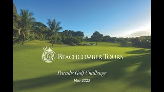 Paradis Golf Challenge  Mauritius  May 2023 [upl. by Kenwee511]